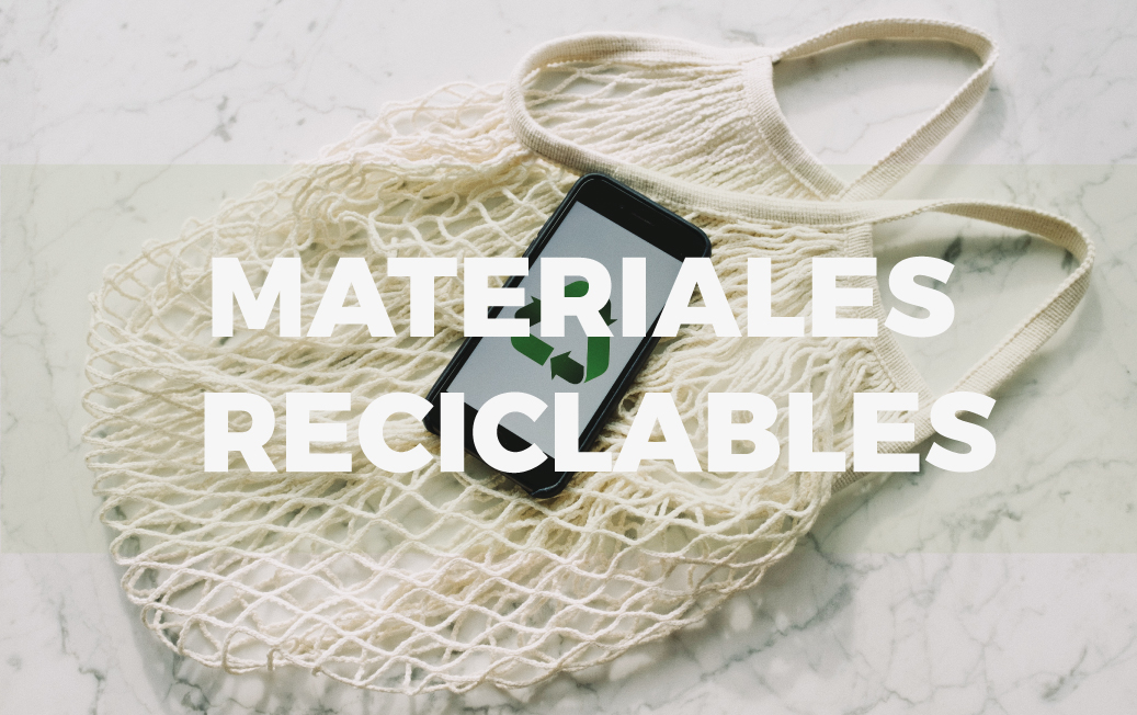 Materiales Reciclados
