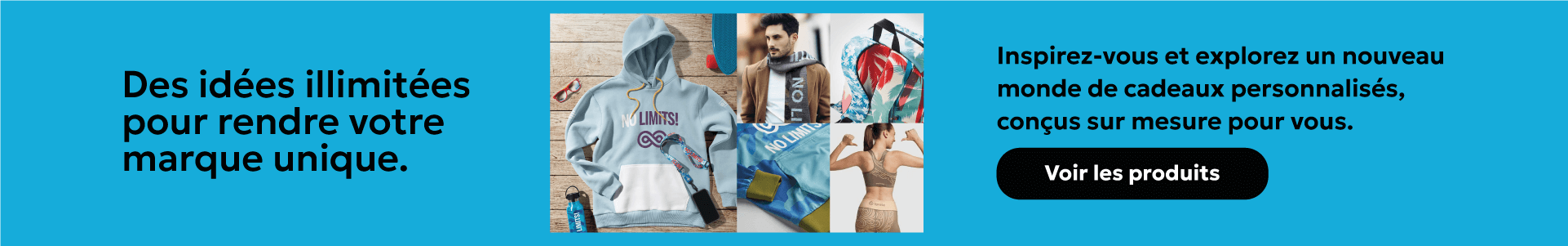 Produits 100% personnalisés